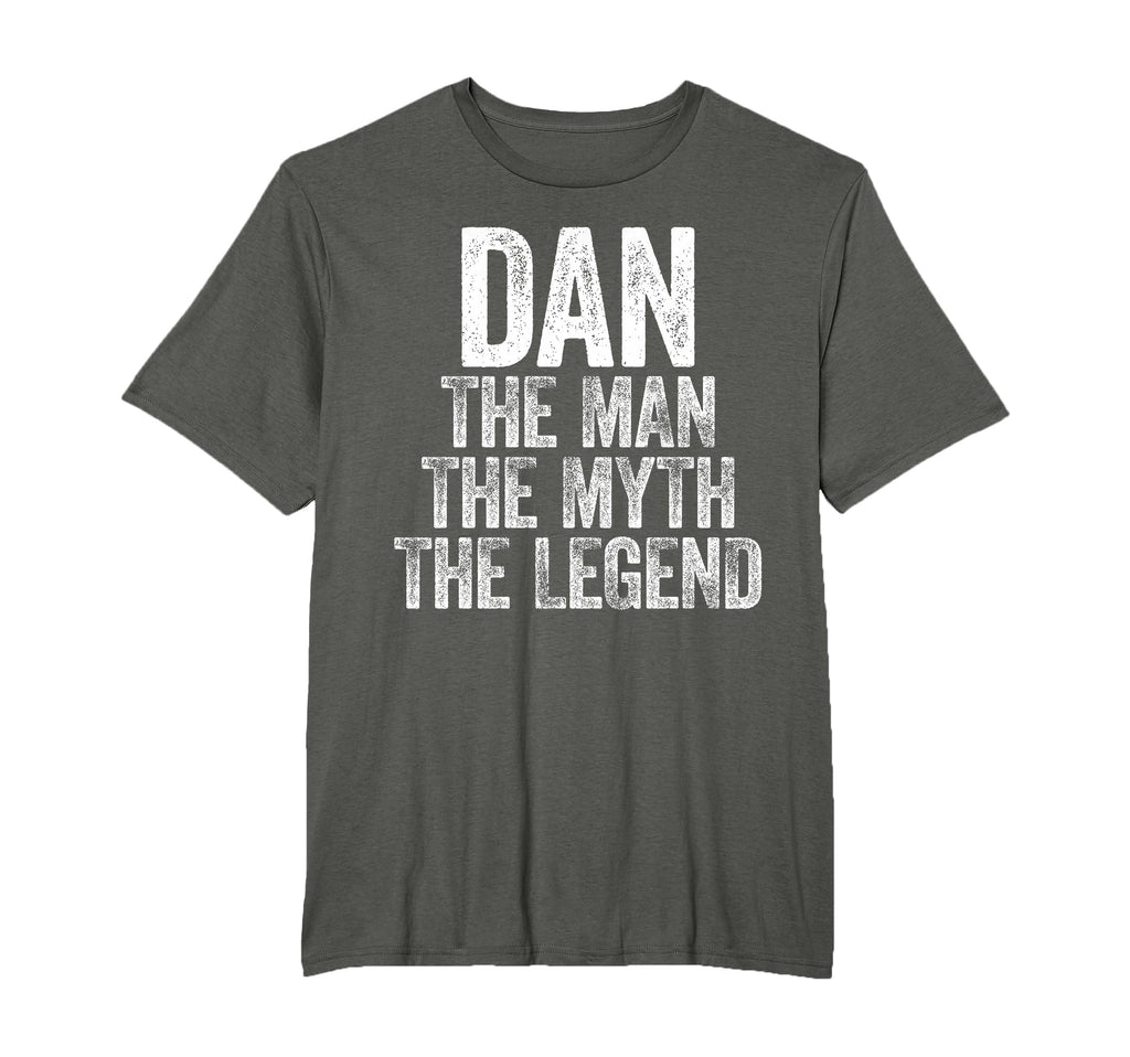 Dan Myth Legend Fathers Day T-Shirt - Fun Novelty Design Unisex - T-Shirt, Sweatshirt, Hoodie
