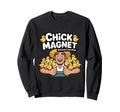 Chick Magnet Funny Backyard Chicken Sweatshirt - Trendy Graphic Unisex - T-Shirt, Sweatshirt, Hoodie