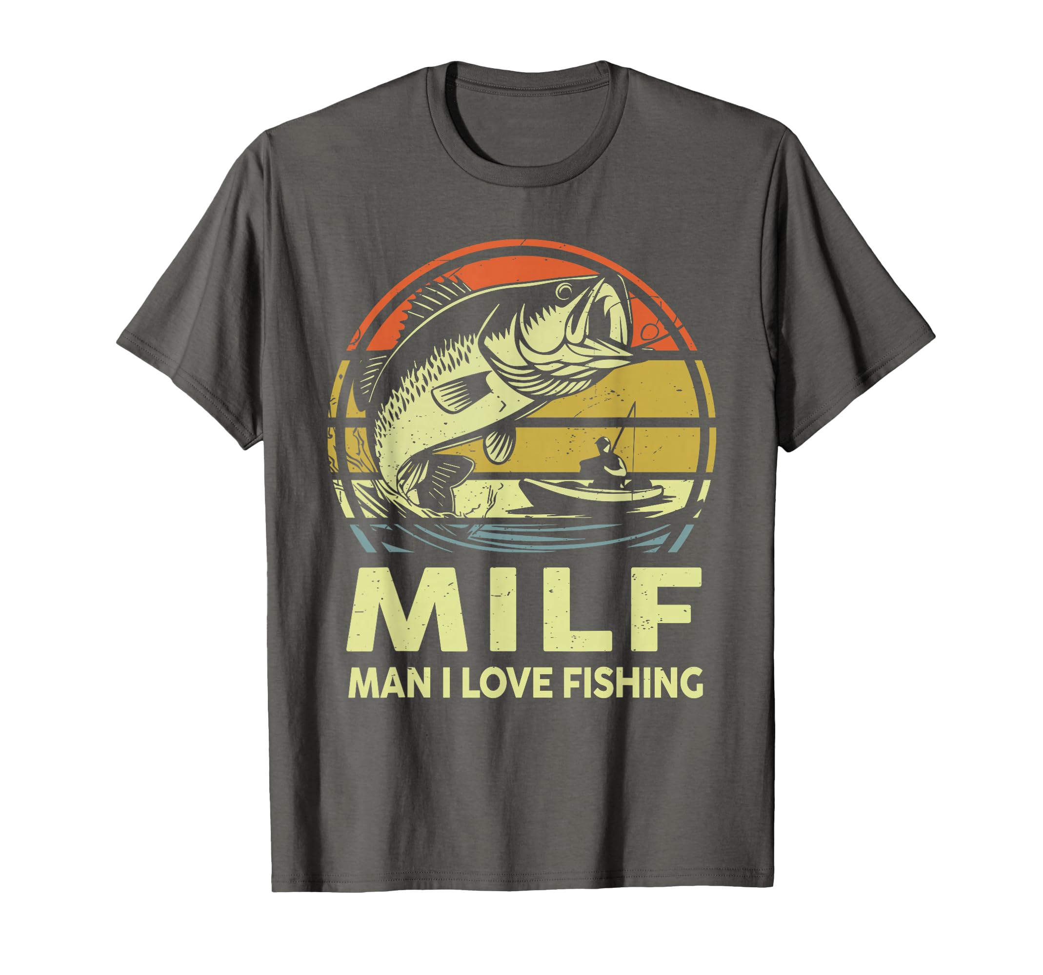 Step Dad Milf I Love Fishing Funny Bass T-Shirt - Unique Graphic Men Women - T-Shirt, Sweatshirt, Hoodie