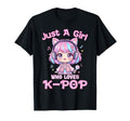 Just Who Loves K Pop Korean T-Shirt - Aesthetic Graphic Men Women - T-Shirt, Sweatshirt, Hoodie