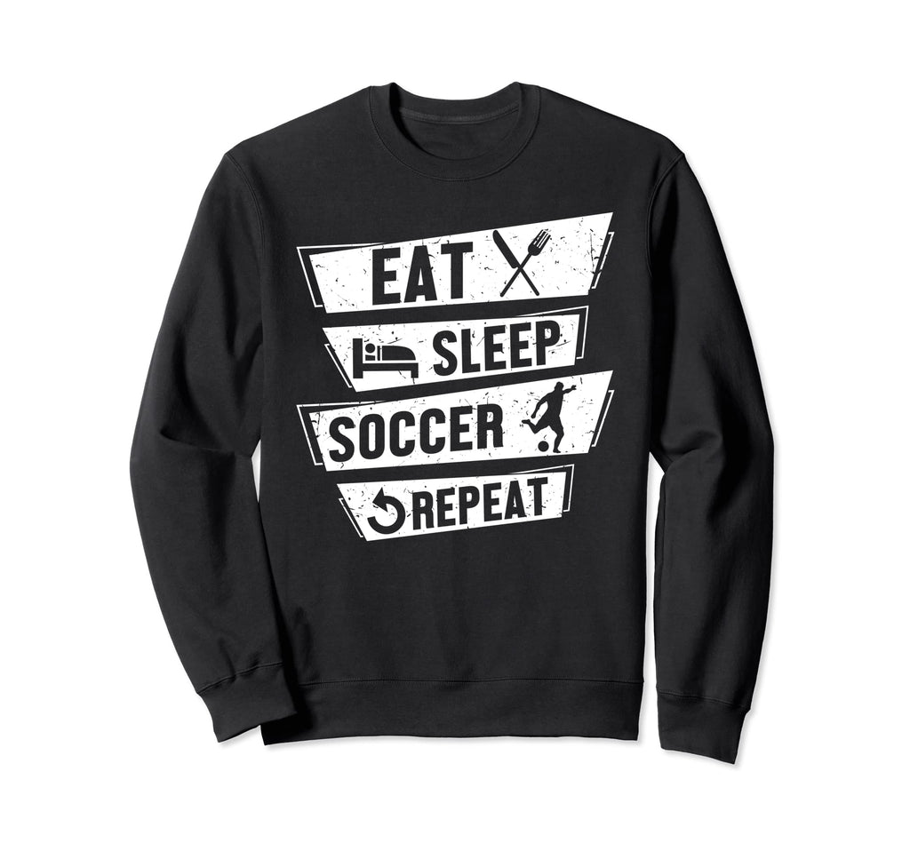 Soccer Player Sports Funny Eat Sweatshirt - Casual Everyday Wear Men Women - T-Shirt, Sweatshirt, Hoodie