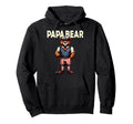 Papa Bear Gifts Funny Birthday Fun Hoodie - Fun Novelty Design Men Women - T-Shirt, Sweatshirt, Hoodie