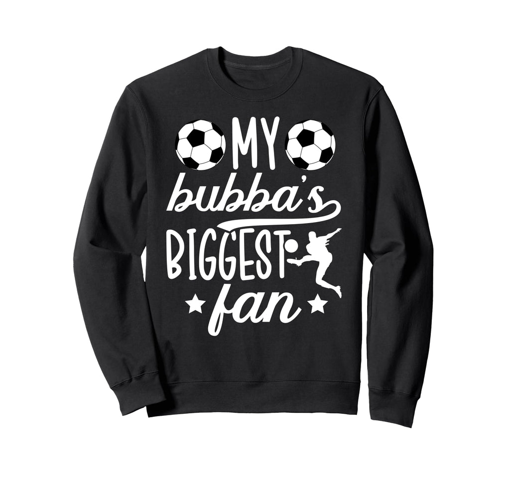Bubbas Biggest Fan Soccer Brother Sweatshirt - Minimalist Print for Adults - T-Shirt, Sweatshirt, Hoodie