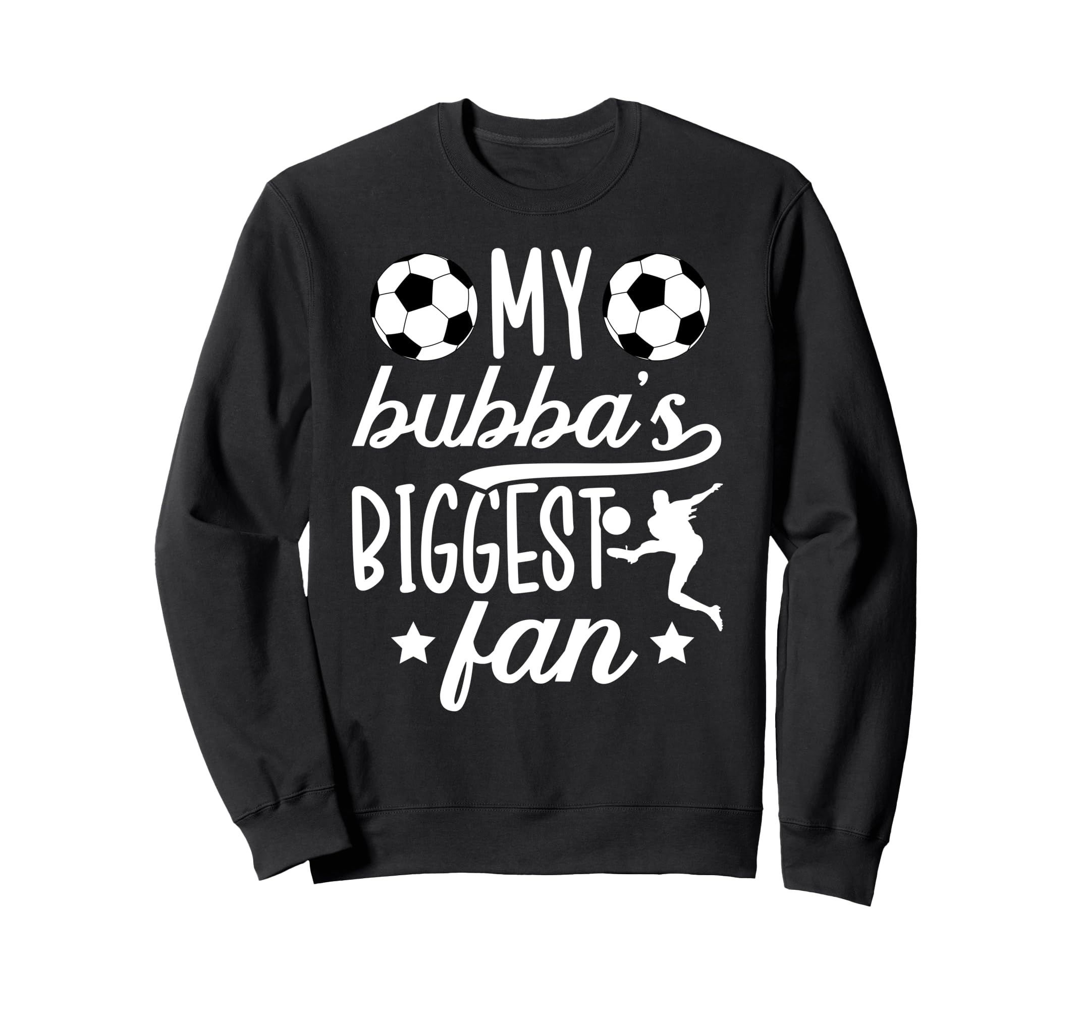 Bubbas Biggest Fan Soccer Brother Sweatshirt - Minimalist Print for Adults - T-Shirt, Sweatshirt, Hoodie