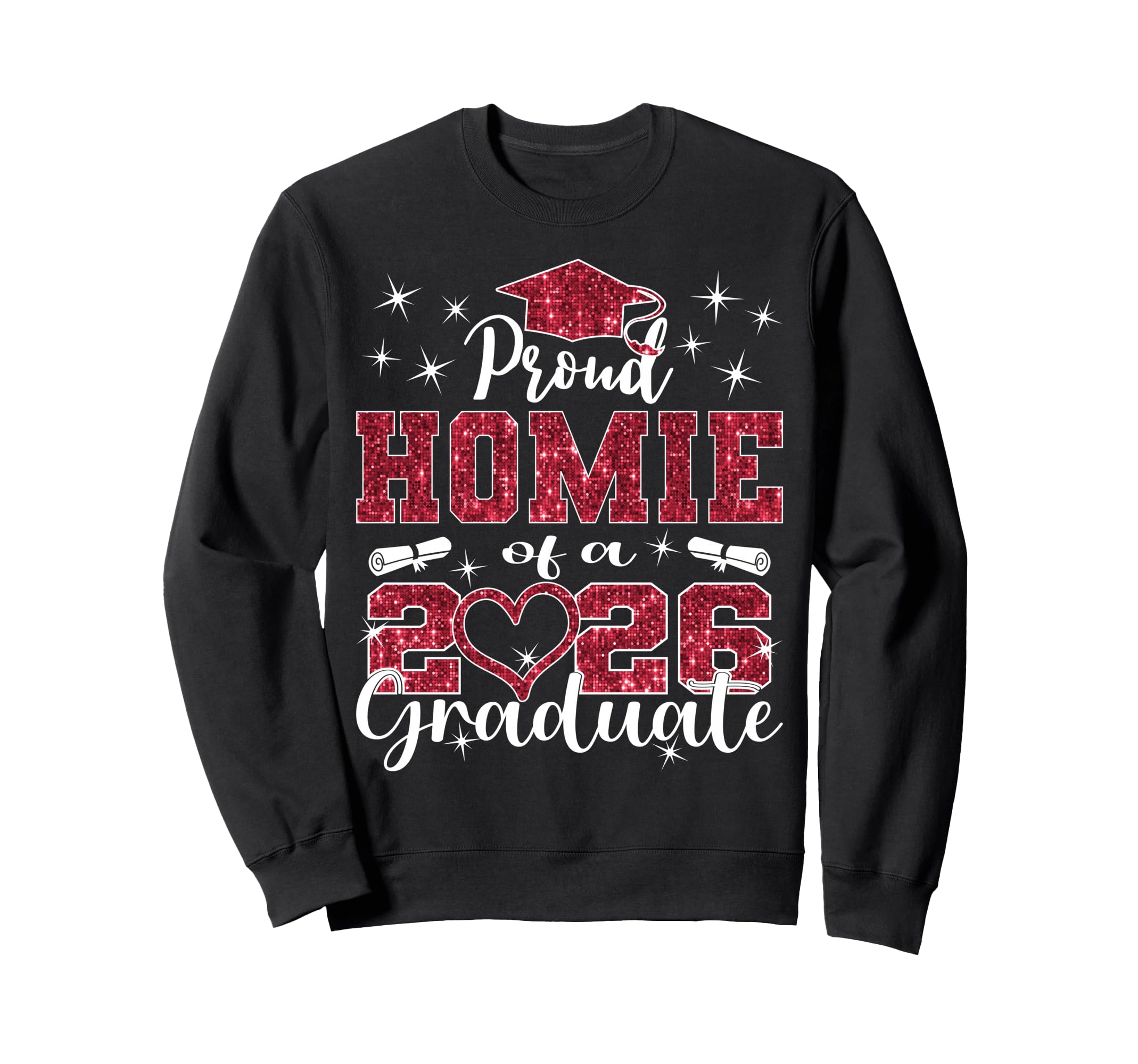Super Proud Homie 2026 Graduate Sweatshirt - Novelty Apparel for Adults - T-Shirt, Sweatshirt, Hoodie