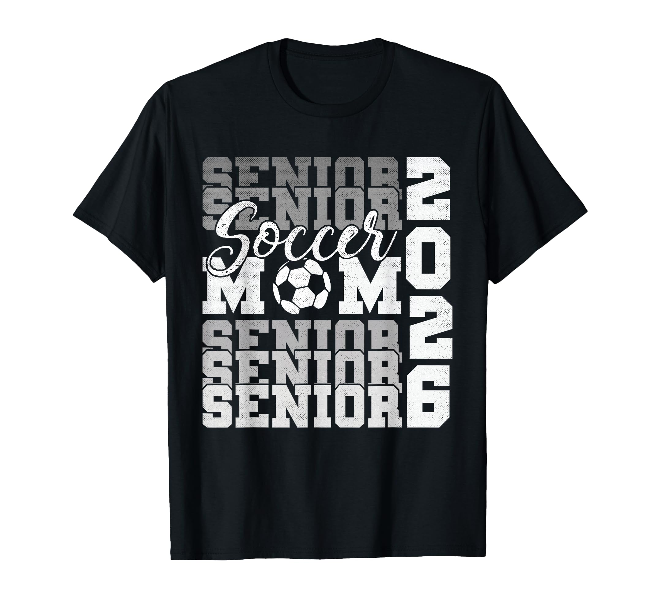 Senior Mom 2026 Soccer Class 2026 T-Shirt - Aesthetic Graphic Men Women - T-Shirt, Sweatshirt, Hoodie