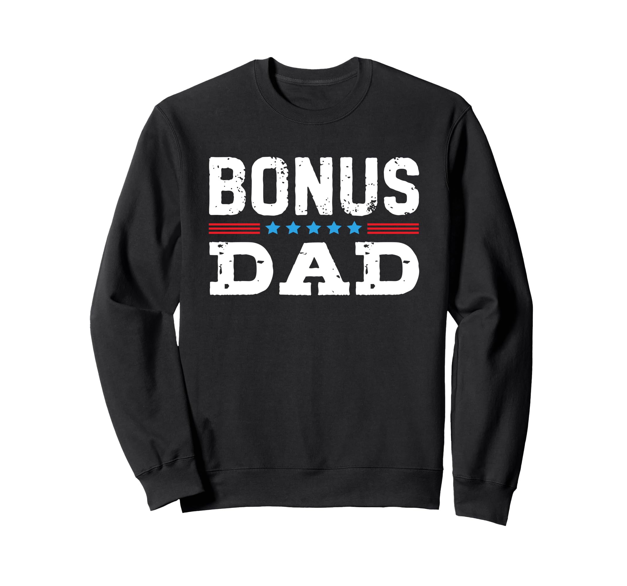 Bonus Dad T Shirts Stars T-Shirt - Custom Art Print Unisex - T-Shirt, Sweatshirt, Hoodie