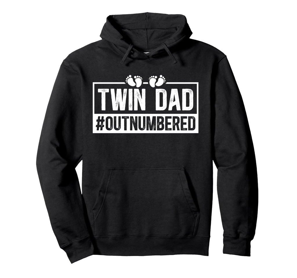 Twin Dad Outnumbered Twin Father Twins Hoodie - Casual Everyday Wear Unisex - T-Shirt, Sweatshirt, Hoodie