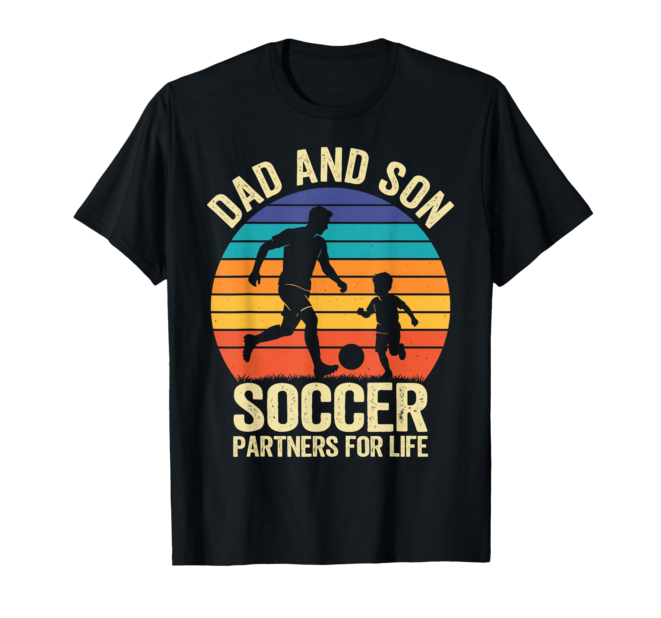 Dad And Son Soccer Partners Life T-Shirt - Streetwear Style Unisex - T-Shirt, Sweatshirt, Hoodie