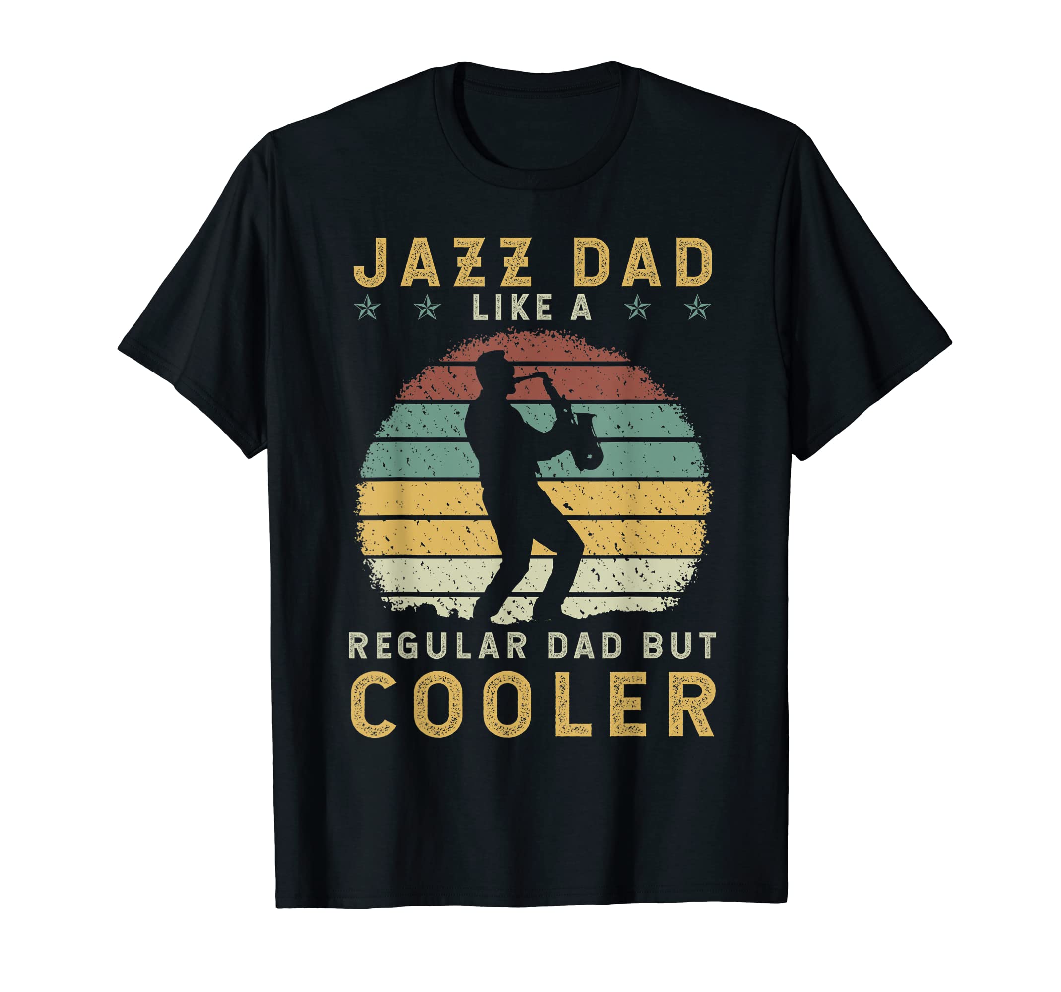 Jazz Dad Genre Performer Musician T-Shirt - Streetwear Style Unisex - T-Shirt, Sweatshirt, Hoodie