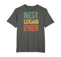 Best Logan Ever Funny Personalized T-Shirt - Casual Everyday Wear Unisex - T-Shirt, Sweatshirt, Hoodie