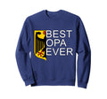 Best Opa Ever Opa German Sweatshirt - Casual Everyday Wear Men Women - T-Shirt, Sweatshirt, Hoodie