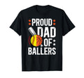 Proud Dad Ballers Softball T-Shirt - Streetwear Style for Adults - T-Shirt, Sweatshirt, Hoodie