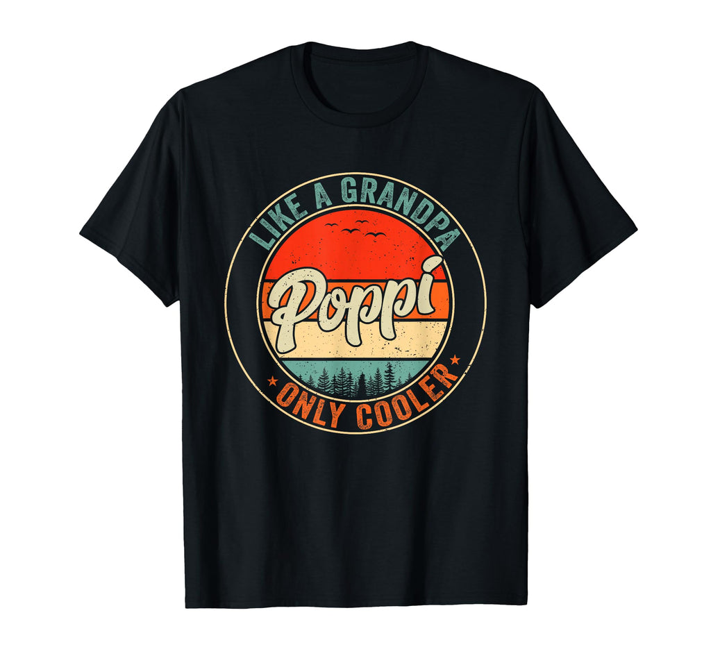 Poppi Like Grandpa Only Cooler T-Shirt - Custom Art Print for Adults - T-Shirt, Sweatshirt, Hoodie