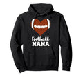 Football Nana Heart Funny Football Hoodie - Custom Art Print for Adults - T-Shirt, Sweatshirt, Hoodie