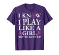 Play Like Soccer Try To Keep Up T-Shirt - Fun Novelty Design for Adults - T-Shirt, Sweatshirt, Hoodie
