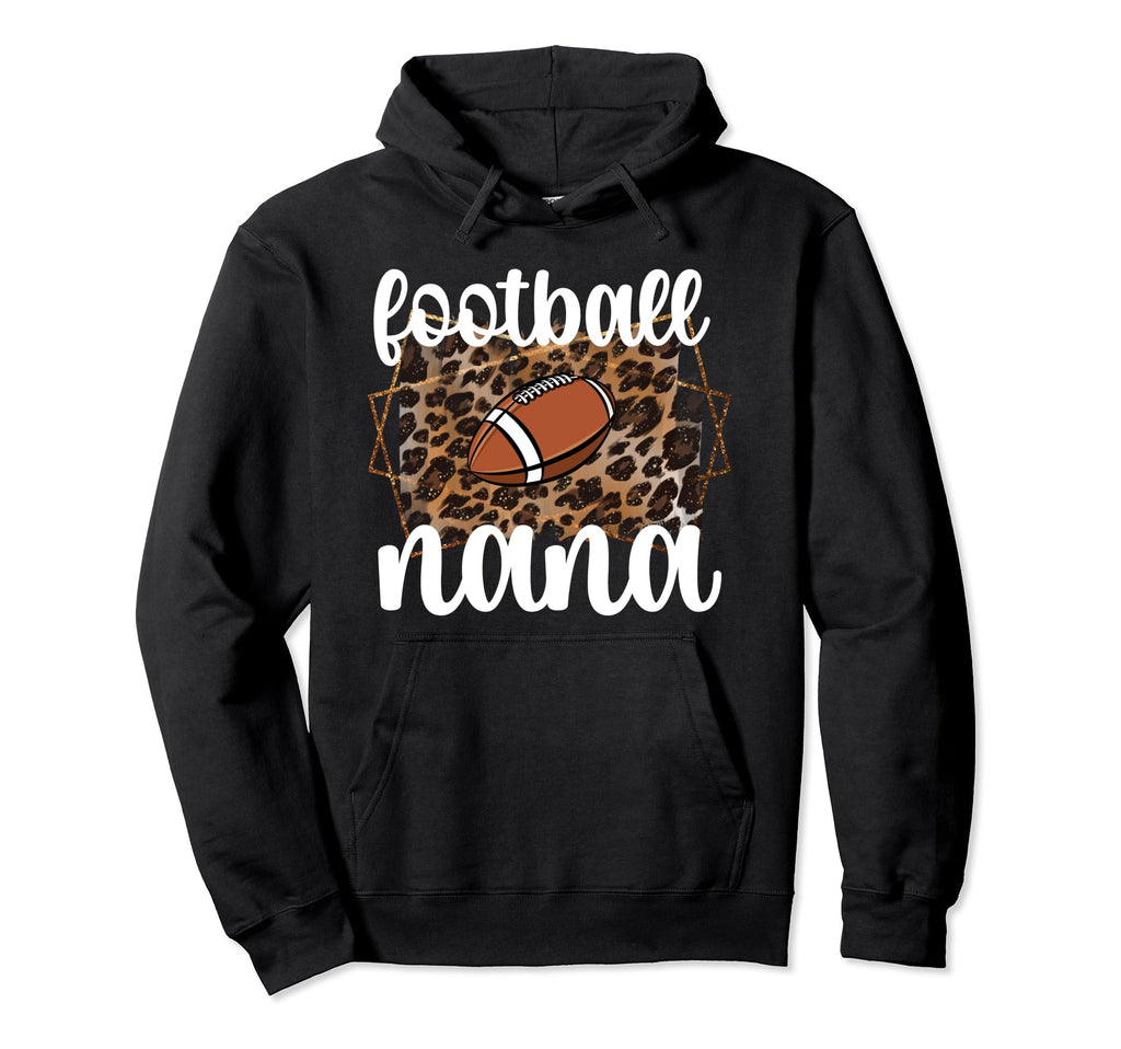 Football Nana Proud Nana Football Hoodie - Casual Everyday Wear Unisex - T-Shirt, Sweatshirt, Hoodie