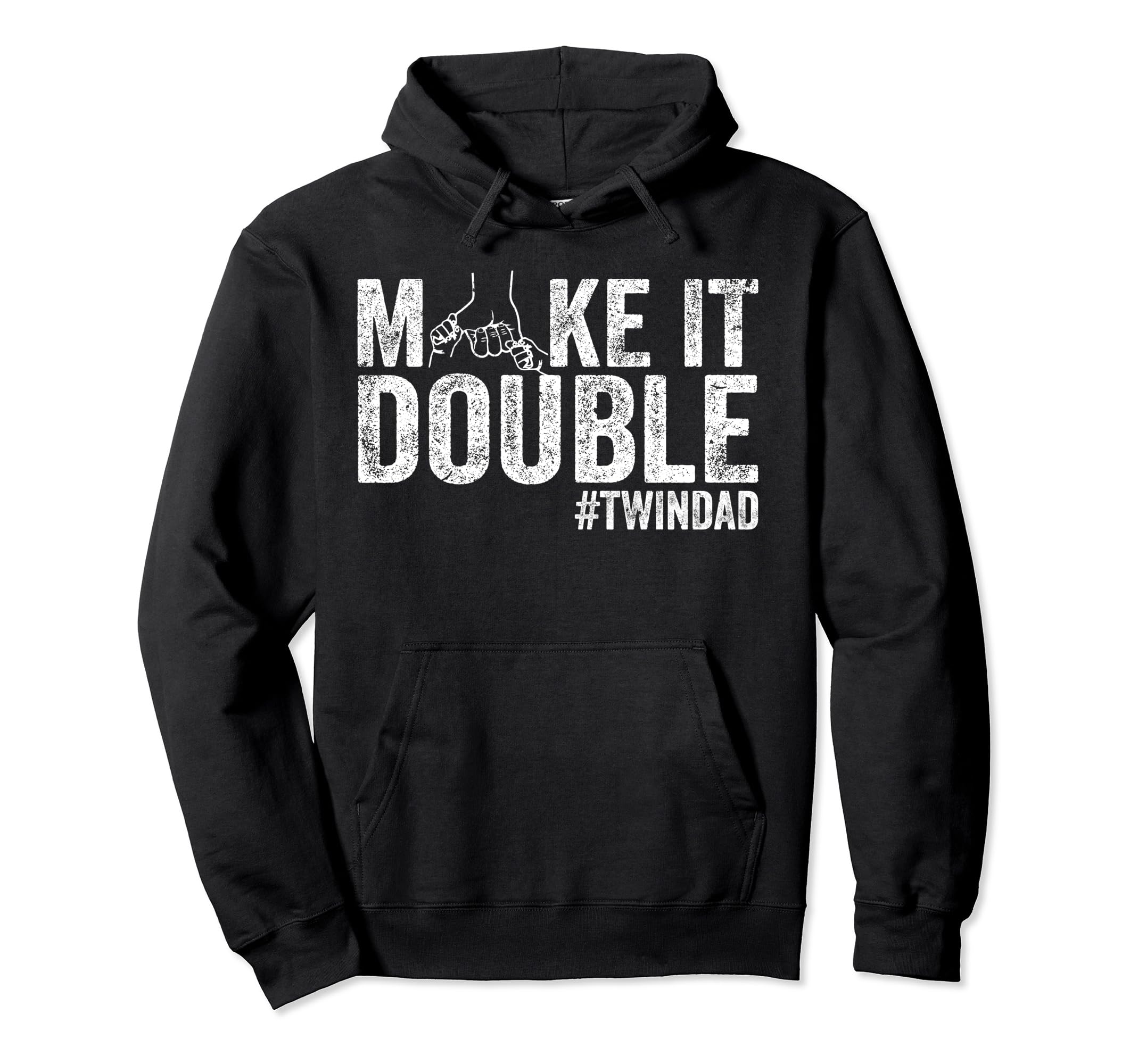 Make It Double Twin Dad New Dad Expecting Hoodie - Minimalist Print Unisex - T-Shirt, Sweatshirt, Hoodie