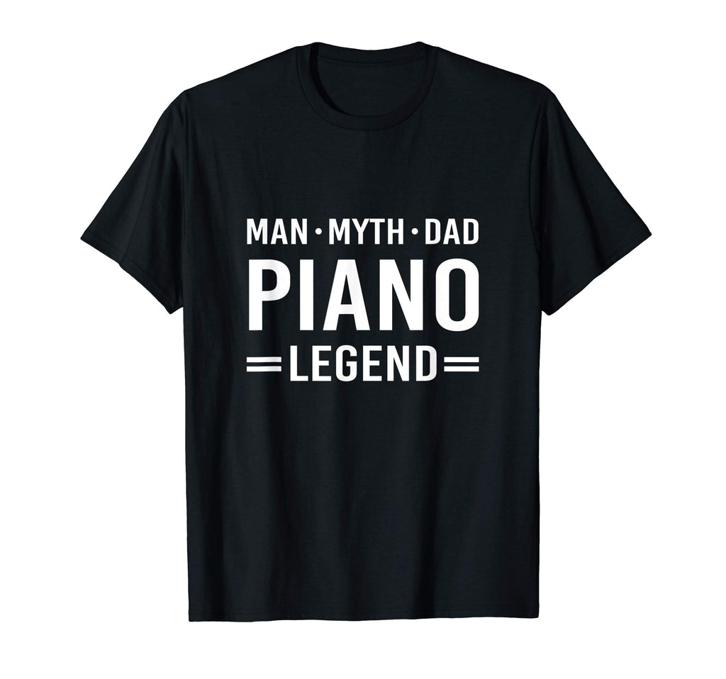 Myth Legend Dad Piano T-Shirt - Minimalist Print for Adults - T-Shirt, Sweatshirt, Hoodie