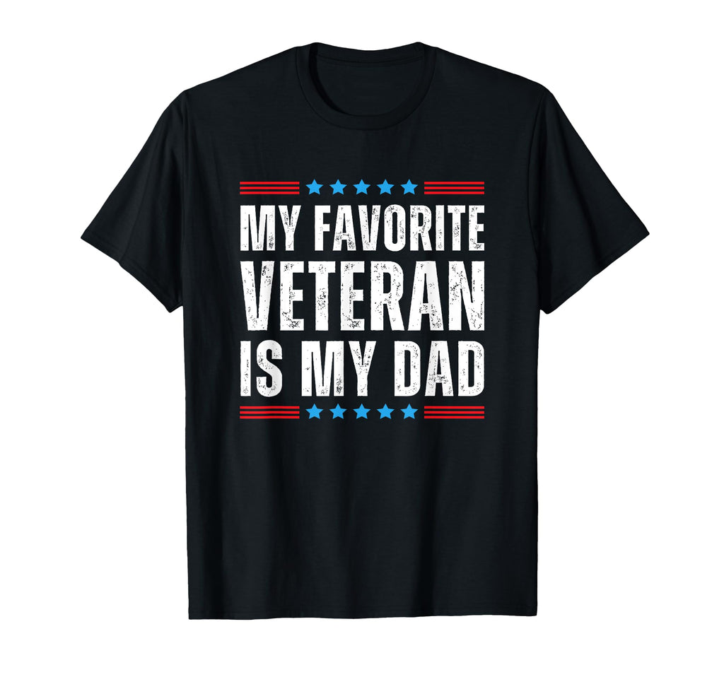 My Favorite Veteran Is My Dad T Shirts T-Shirt - Custom Art Print Unisex - T-Shirt, Sweatshirt, Hoodie