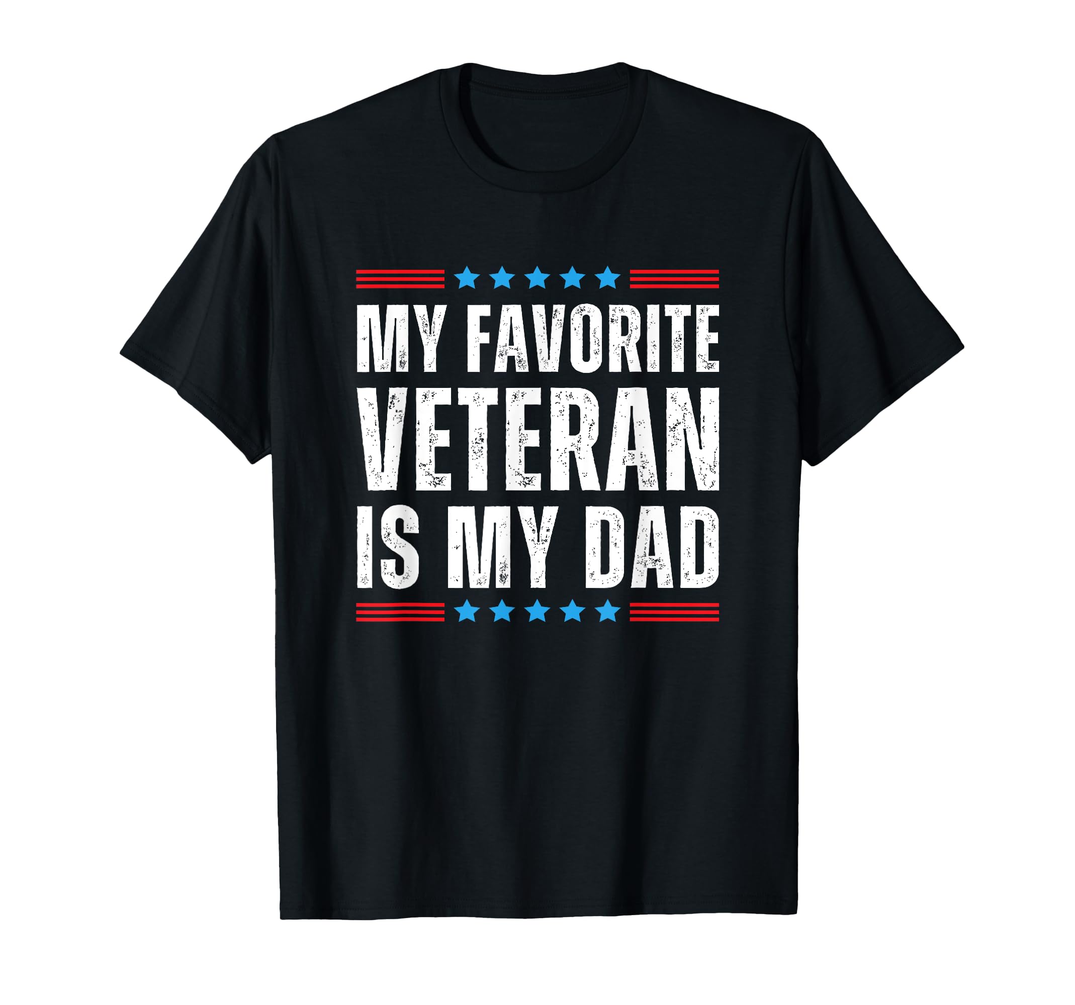 My Favorite Veteran Is My Dad T Shirts T-Shirt - Custom Art Print Unisex - T-Shirt, Sweatshirt, Hoodie