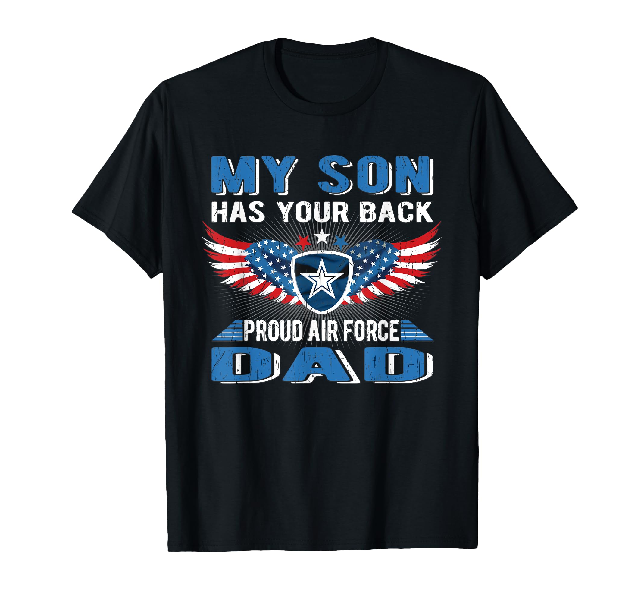 My Son Has Your Back Proud Air T-Shirt - Fun Novelty Design for Adults - T-Shirt, Sweatshirt, Hoodie