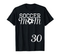 Soccer Mom Jersey Number 30 Favorite T-Shirt - Streetwear Style for Adults - T-Shirt, Sweatshirt, Hoodie