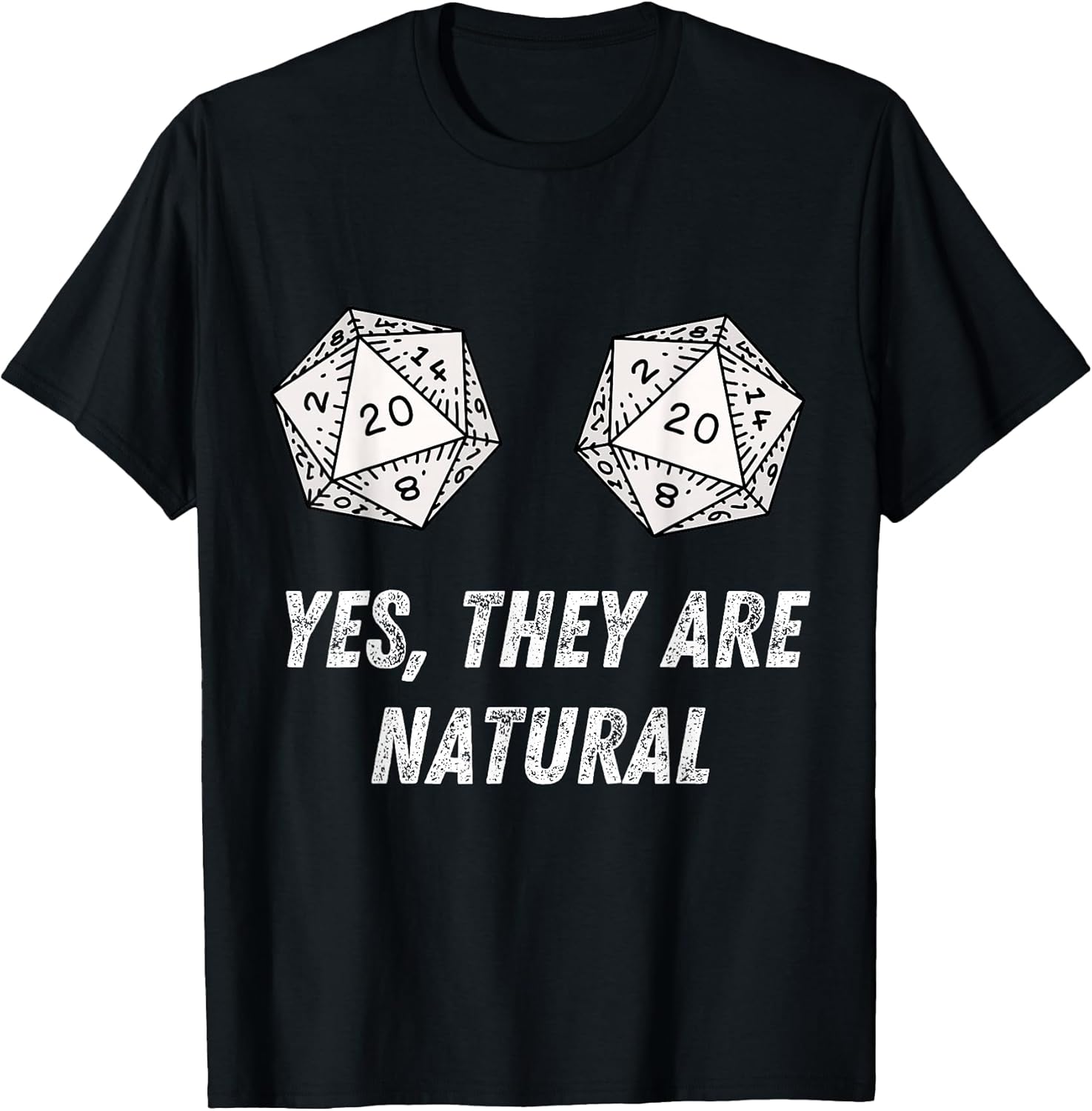 Yes They're Natural D20 20 Dice Funny RPG Board Gamer - Adult & Kids T-Shirts, Sweatshirts & Hoodies apparel design preview 1