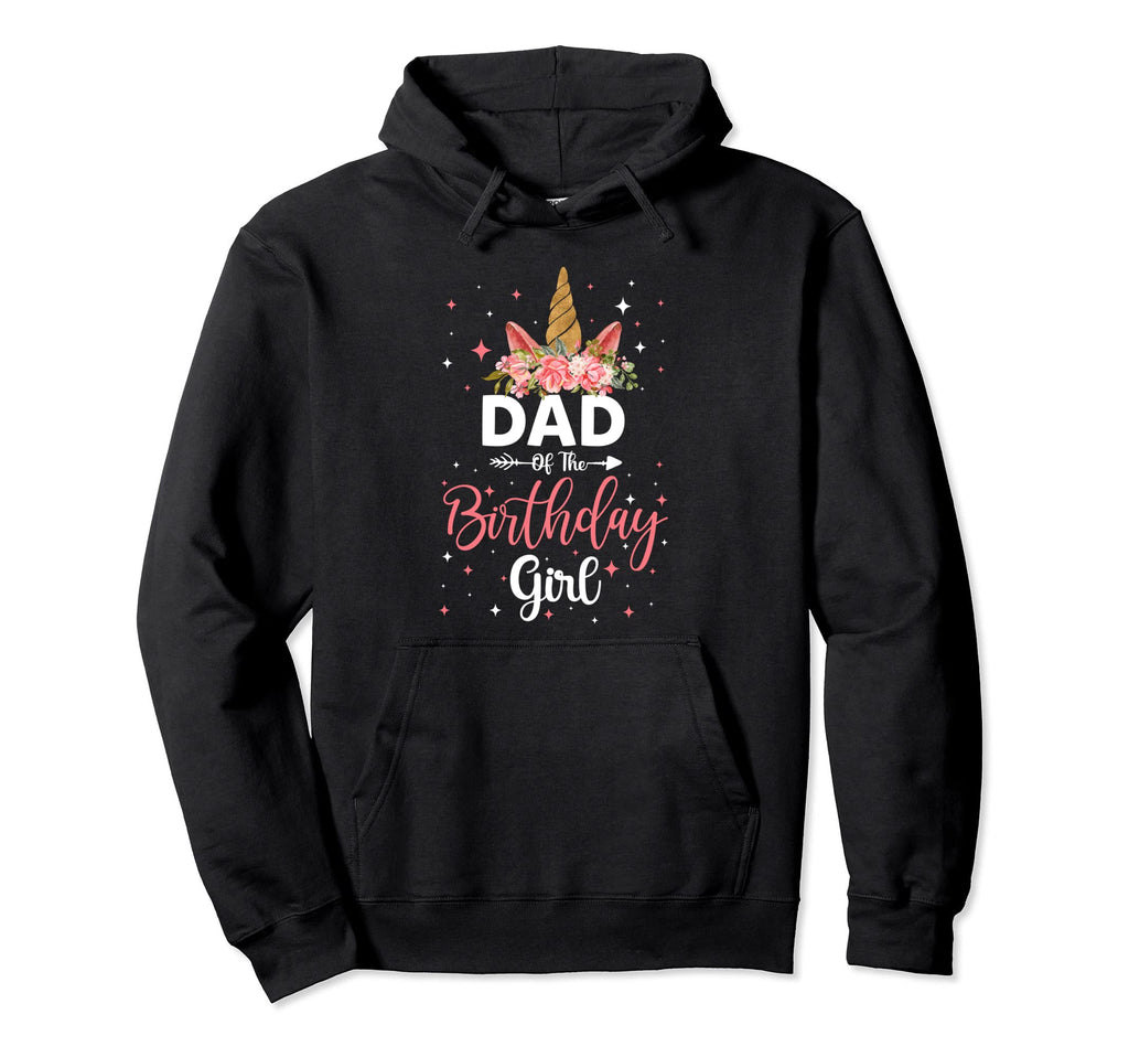 Dad Birthday Father Gifts Unicorn Hoodie - Trendy Graphic Men Women - T-Shirt, Sweatshirt, Hoodie