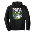 Soccer Birthday Papa Birthday Papa Soccer Hoodie - Graphic Print Unisex - T-Shirt, Sweatshirt, Hoodie