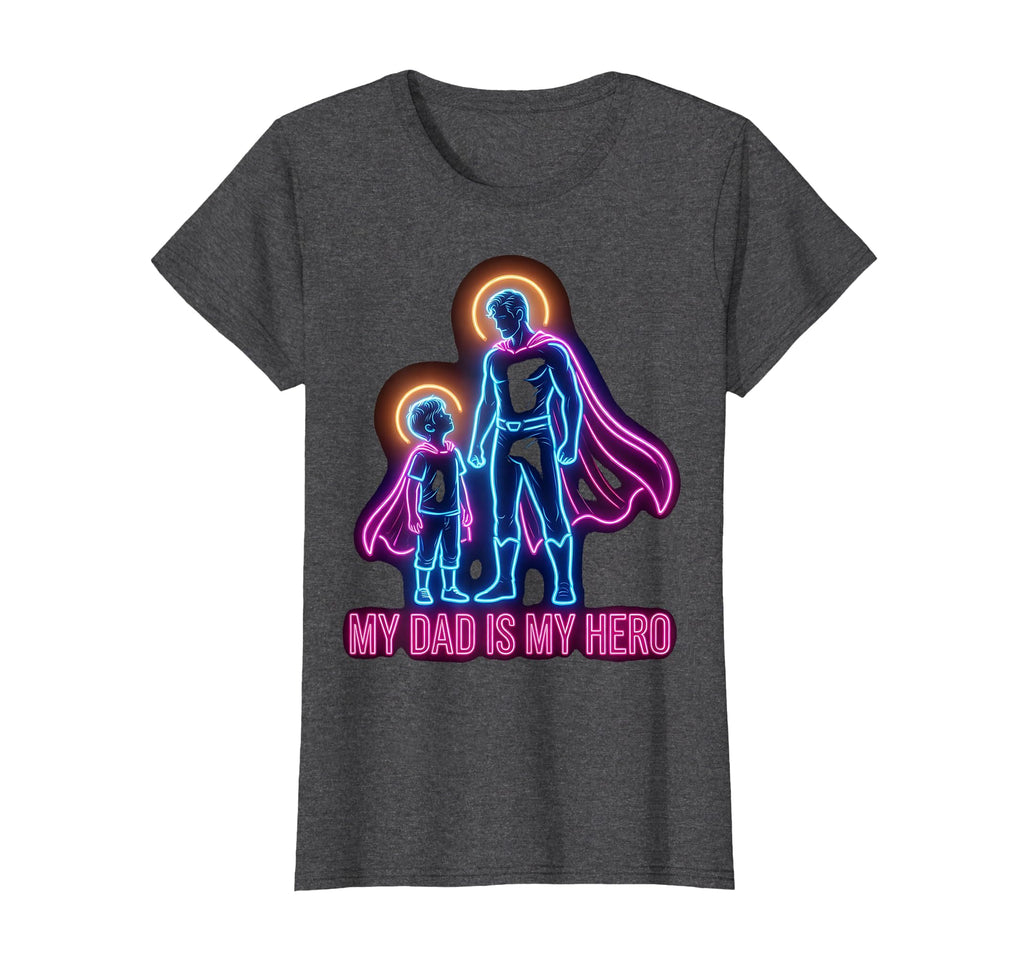 My Dad Is My Hero Father Son Tribute T-Shirt - Minimalist Print Unisex - T-Shirt, Sweatshirt, Hoodie