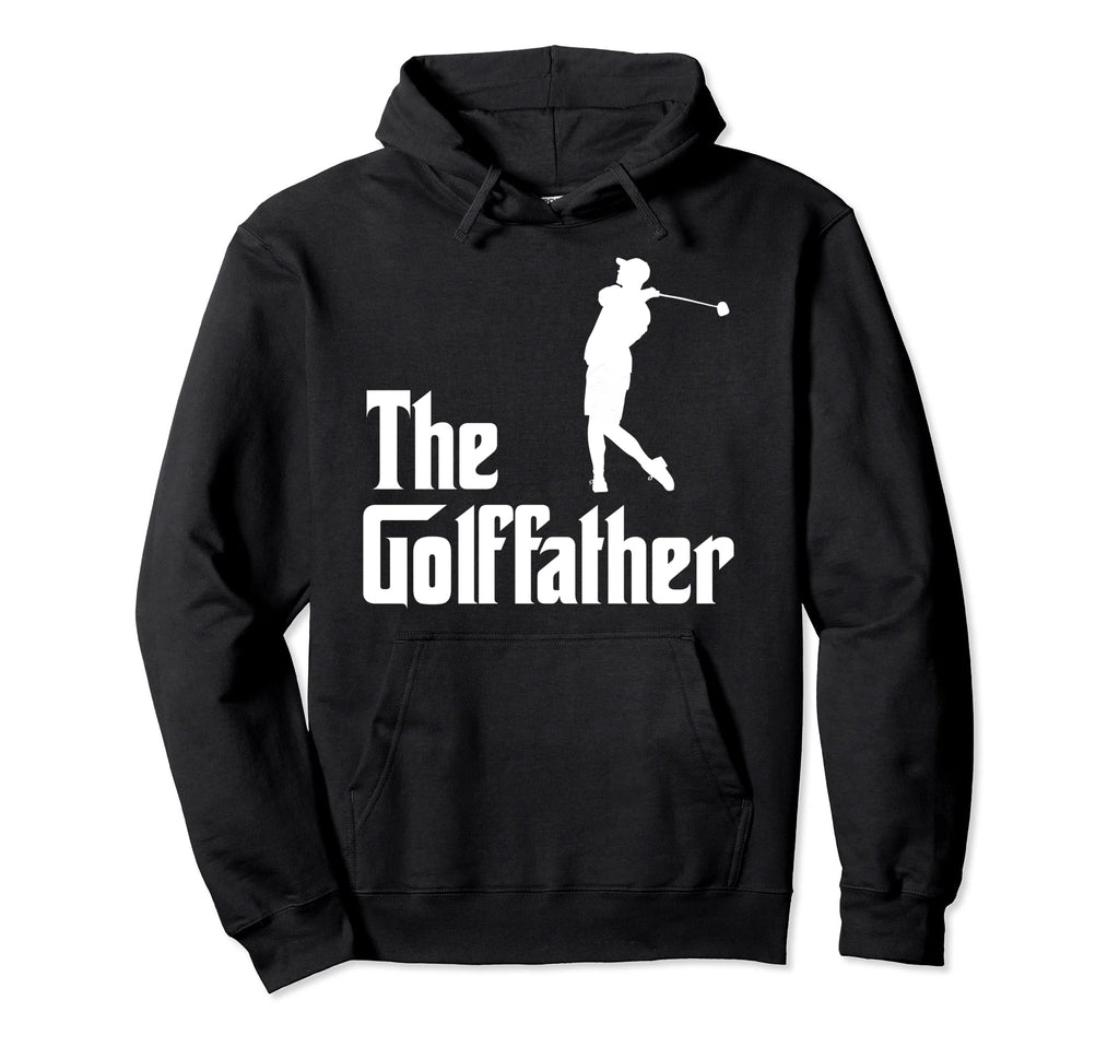 Golffather Funny Golf Player Golf Dad Hoodie - Graphic Print Men Women - T-Shirt, Sweatshirt, Hoodie