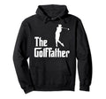 Golffather Funny Golf Player Golf Dad Hoodie - Graphic Print Men Women - T-Shirt, Sweatshirt, Hoodie