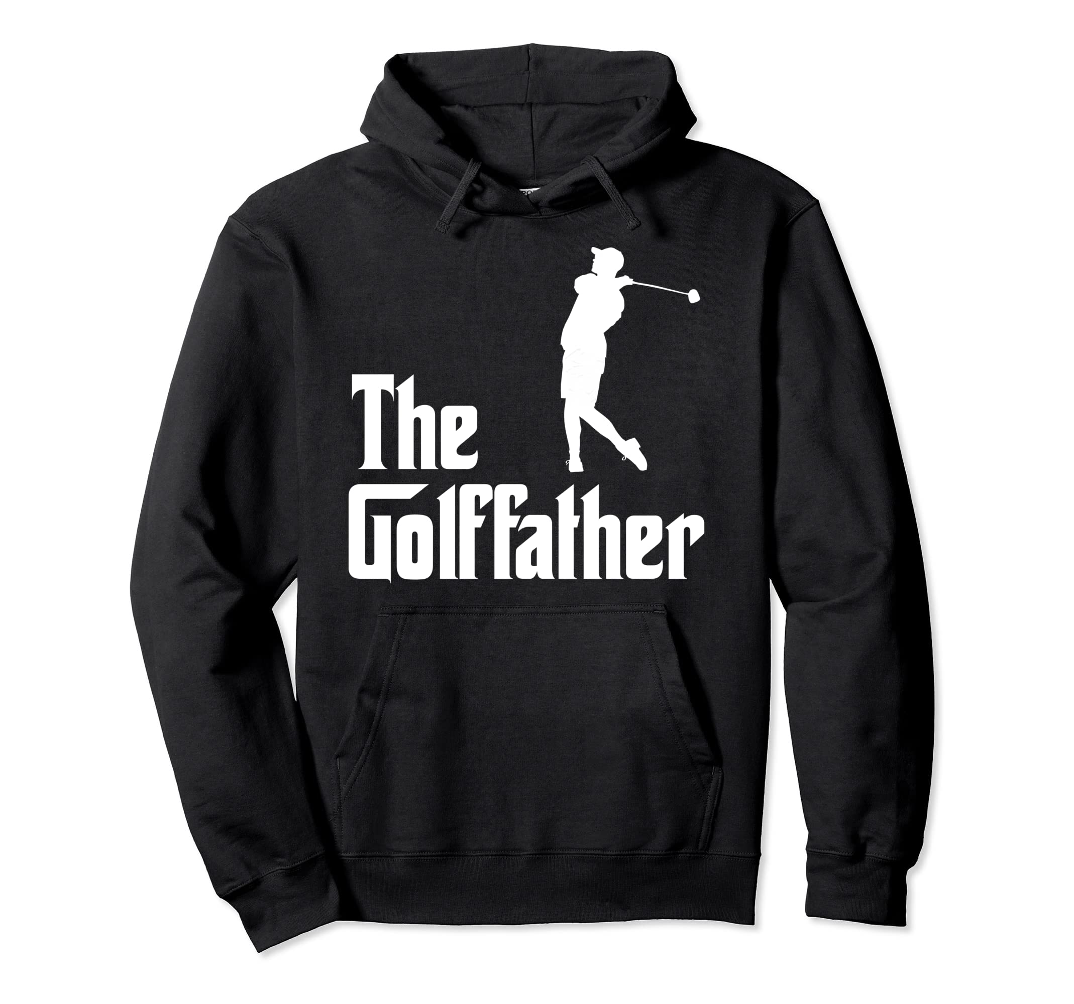 Golffather Funny Golf Player Golf Dad Hoodie - Graphic Print Men Women - T-Shirt, Sweatshirt, Hoodie
