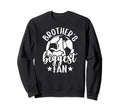 Brothers Biggest Fan Soccer Brother Sweatshirt - Unique Graphic Unisex - T-Shirt, Sweatshirt, Hoodie