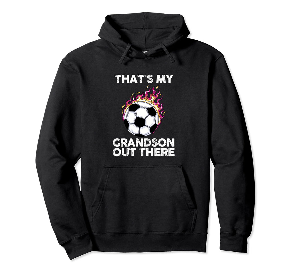 Grandpa Grandma Soccer Hoodie - Novelty Apparel for Adults - T-Shirt, Sweatshirt, Hoodie