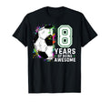 8 Years Being Awesome Soccer Birthday 8Th T-Shirt - Unique Graphic Unisex - T-Shirt, Sweatshirt, Hoodie