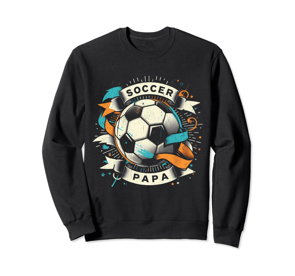 Soccer Papa Family Matching Dad Sweatshirt - Novelty Apparel for Adults - T-Shirt, Sweatshirt, Hoodie