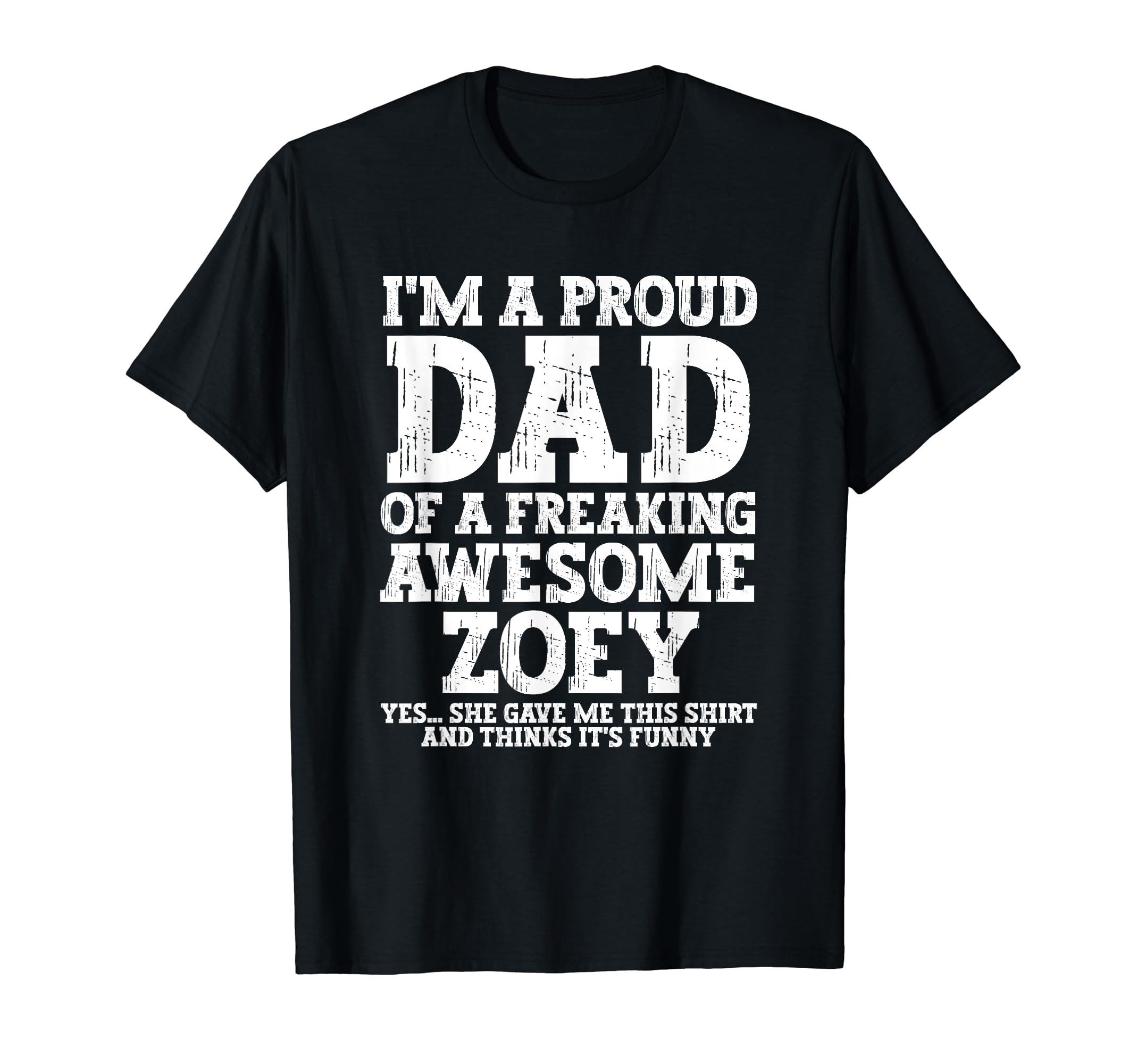 Dad Zoey Personalized Name Funny T-Shirt - Minimalist Print for Adults - T-Shirt, Sweatshirt, Hoodie