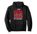Proud Papa Class 2025 Graduate Hoodie - Fun Novelty Design for Adults - T-Shirt, Sweatshirt, Hoodie