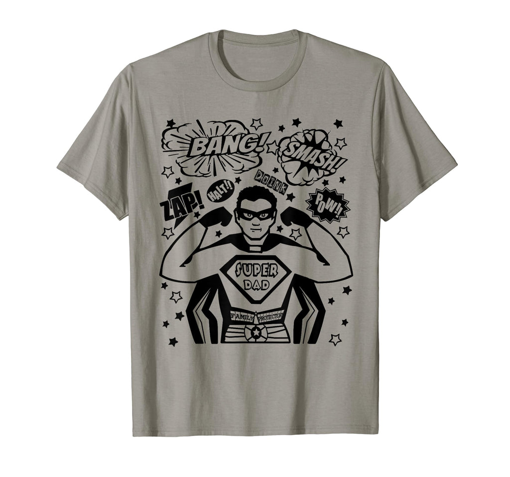 Gifts Dad Daddy Superhero Superdad Super T-Shirt - Novelty Apparel Unisex - T-Shirt, Sweatshirt, Hoodie