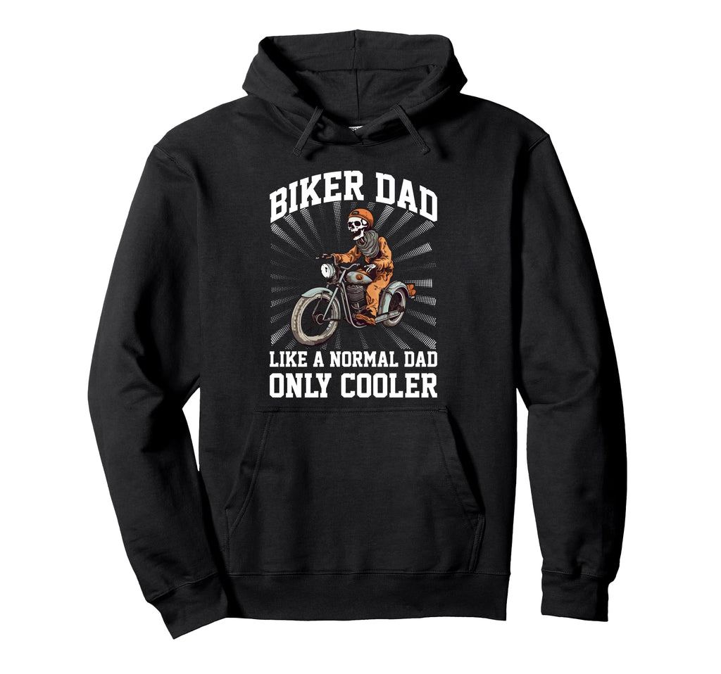 Father Rider Biker Dad Fathers Day Hoodie - Streetwear Style for Adults - T-Shirt, Sweatshirt, Hoodie