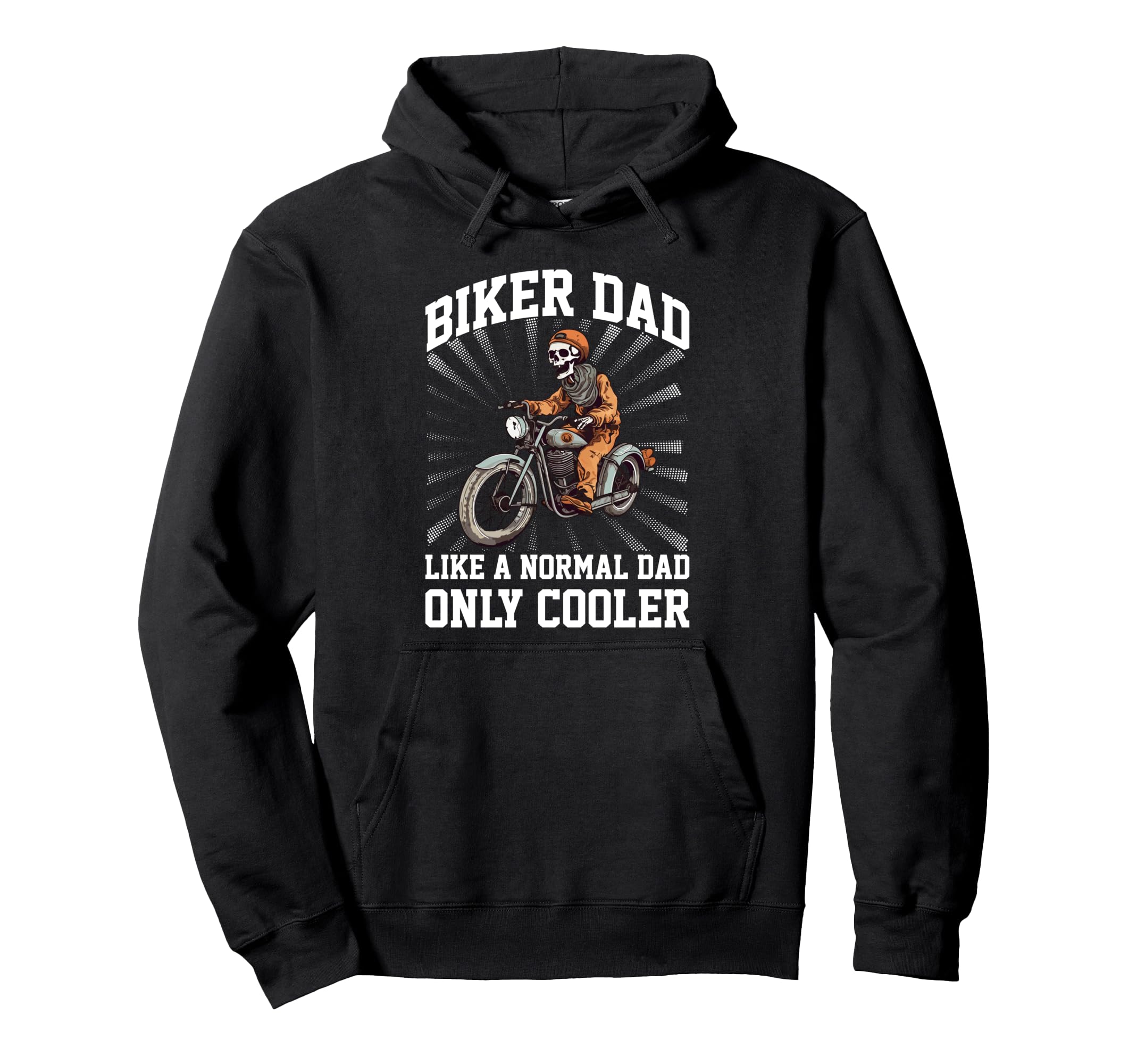 Father Rider Biker Dad Fathers Day Hoodie - Streetwear Style for Adults - T-Shirt, Sweatshirt, Hoodie