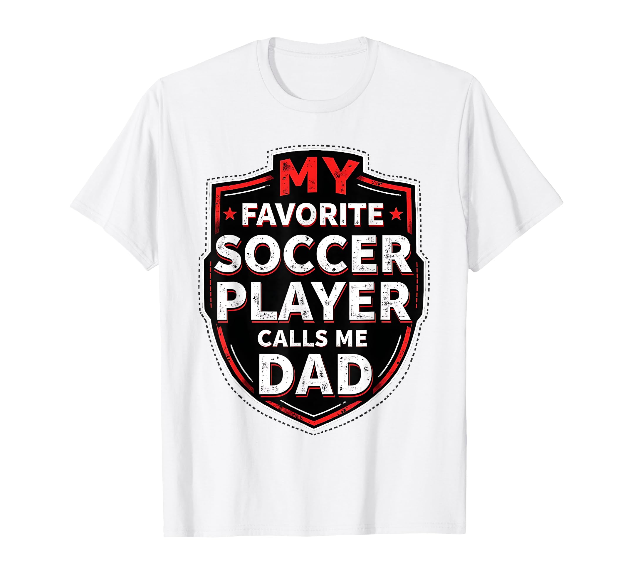 My Favorite Soccer Player Calls Me T-Shirt - Casual Everyday Wear Unisex - T-Shirt, Sweatshirt, Hoodie