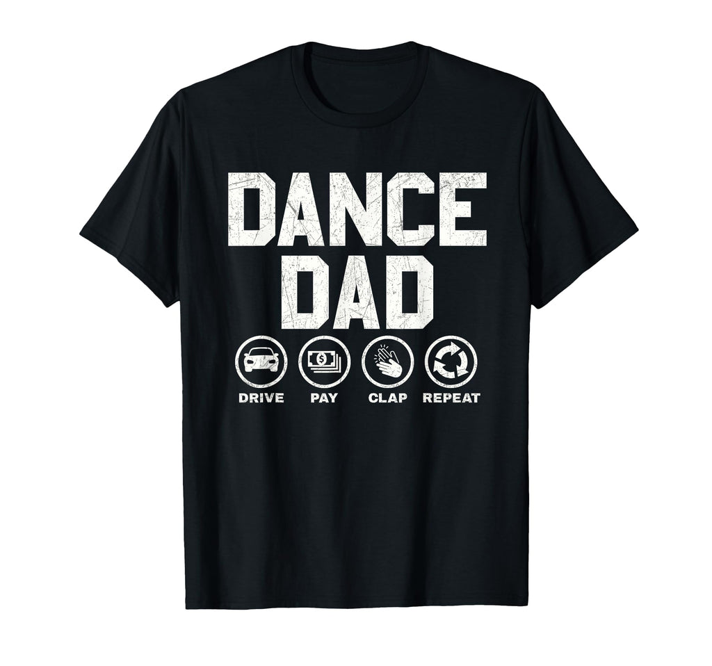 Funny Dance Dad Proud Dancer Dancing Father T-Shirt - Unique Graphic Unisex - T-Shirt, Sweatshirt, Hoodie