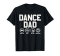 Funny Dance Dad Proud Dancer Dancing Father T-Shirt - Unique Graphic Unisex - T-Shirt, Sweatshirt, Hoodie