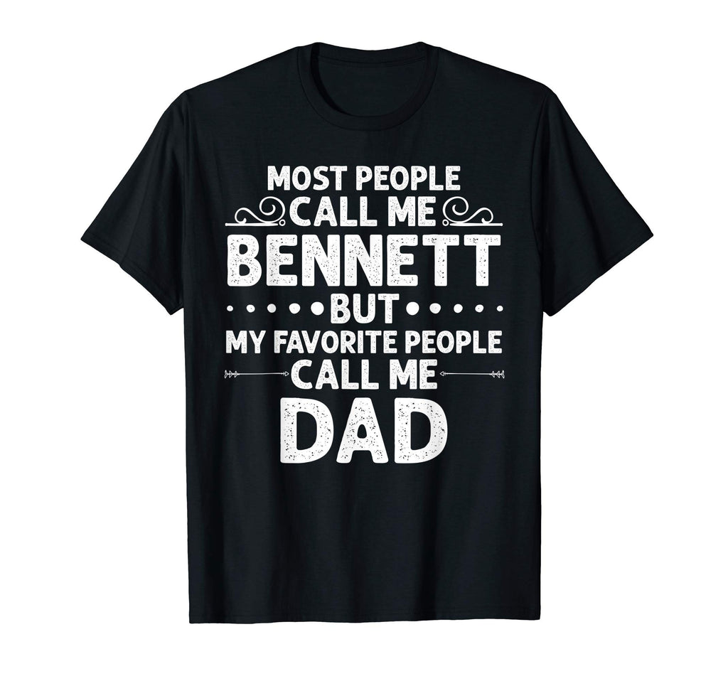 Bennett Gift Name Funny Fathers Day T-Shirt - Graphic Print Unisex - T-Shirt, Sweatshirt, Hoodie