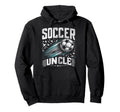 Soccer Uncle Football Lover Gifts Hoodie - Graphic Print Men Women - T-Shirt, Sweatshirt, Hoodie