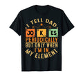 Mens I Tell Dad Jokes Periodically Dad T-Shirt - Trendy Graphic Men Women - T-Shirt, Sweatshirt, Hoodie