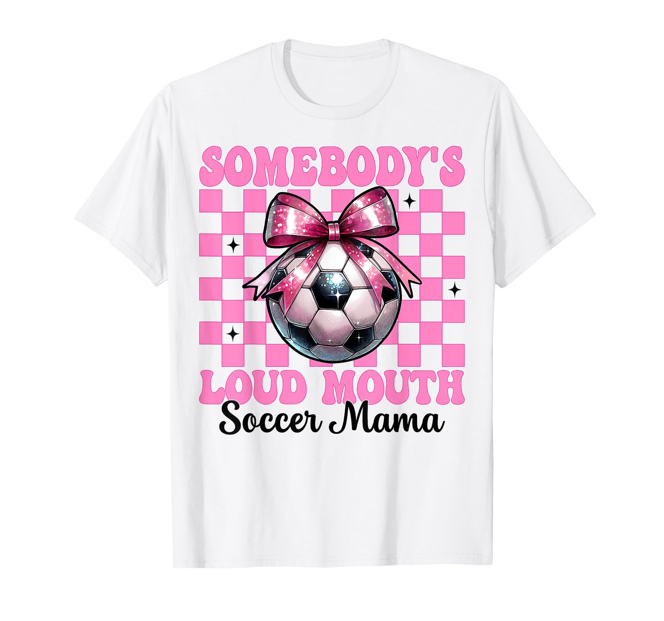 Somebodys Loud Mouth Soccer Mama Mom T-Shirt - Streetwear Style Men Women - T-Shirt, Sweatshirt, Hoodie